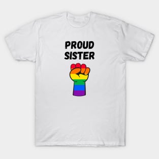 Proud Sister Rainbow Pride T Shirt Design T-Shirt